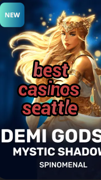 best casinos seattle-trdjkmsxjksdss.com