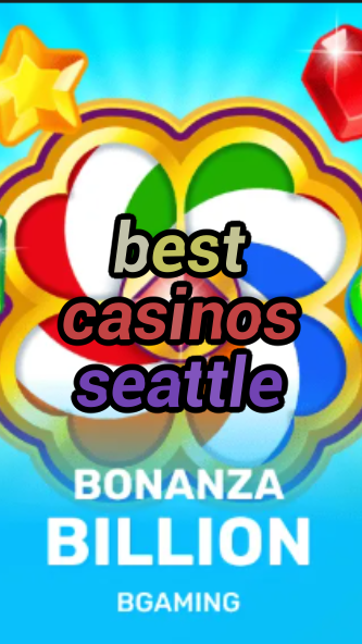 best casinos seattle-trdjkmsxjksdss.com