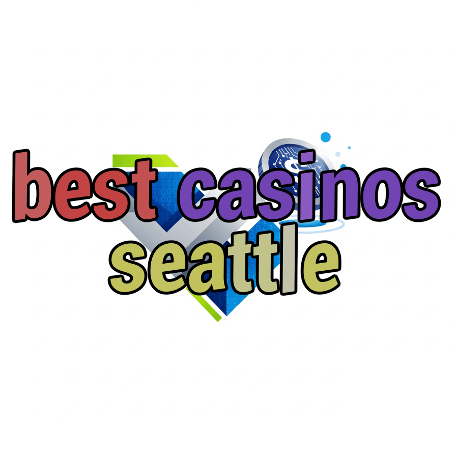 best casinos seattle